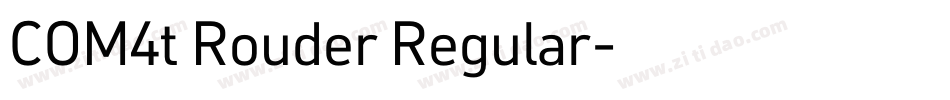 COM4t Rouder Regular字体转换
